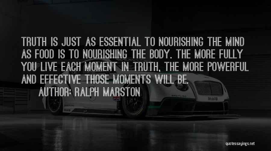 Nourishing Quotes By Ralph Marston