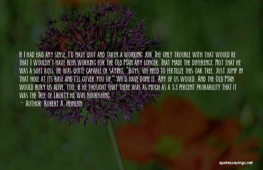 Nourishing Quotes By Robert A. Heinlein