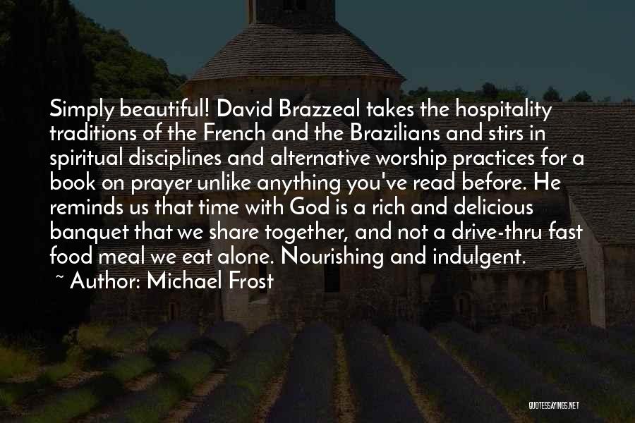 Nourishing Traditions Quotes By Michael Frost