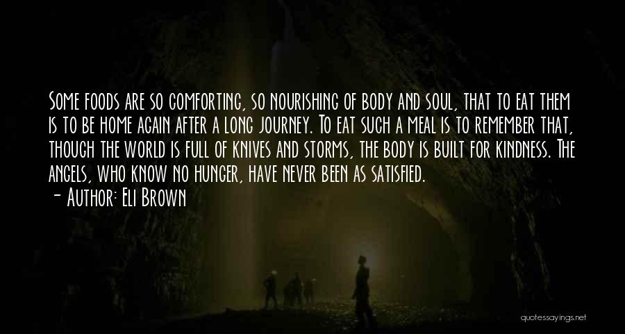 Nourishing Your Body Quotes By Eli Brown