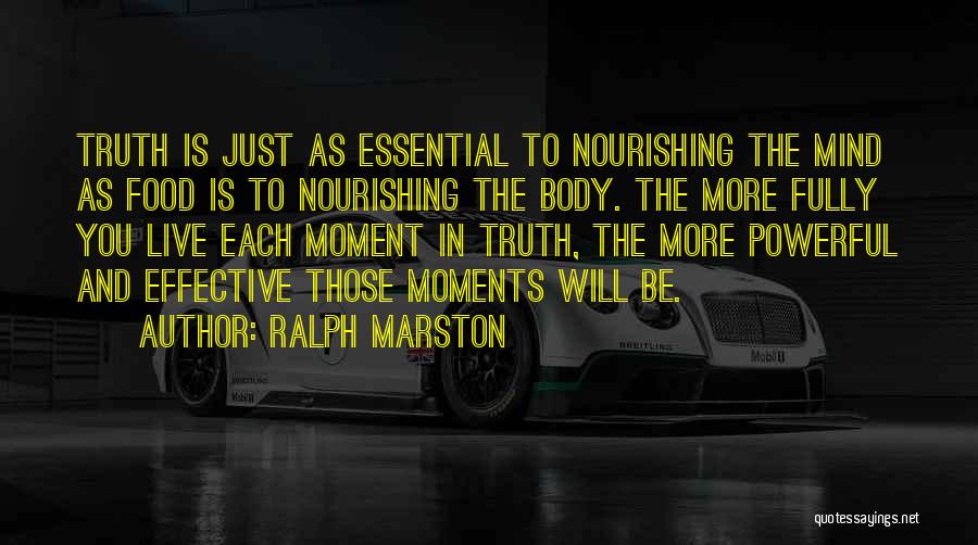 Nourishing Your Body Quotes By Ralph Marston