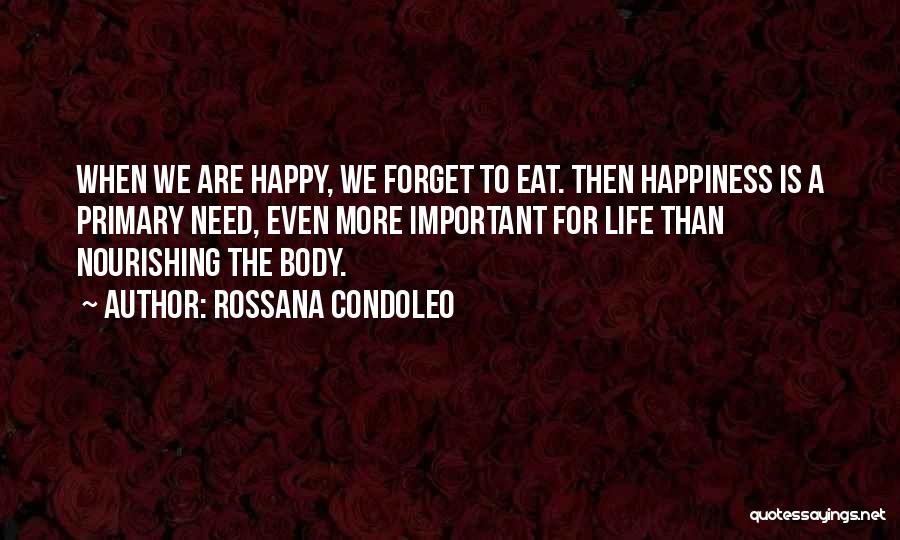 Nourishing Your Body Quotes By Rossana Condoleo