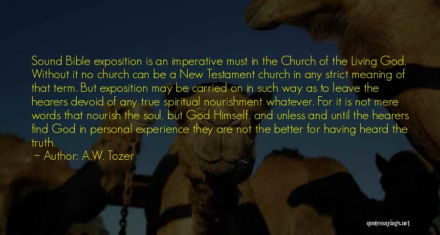 Nourishment For The Soul Quotes By A.W. Tozer