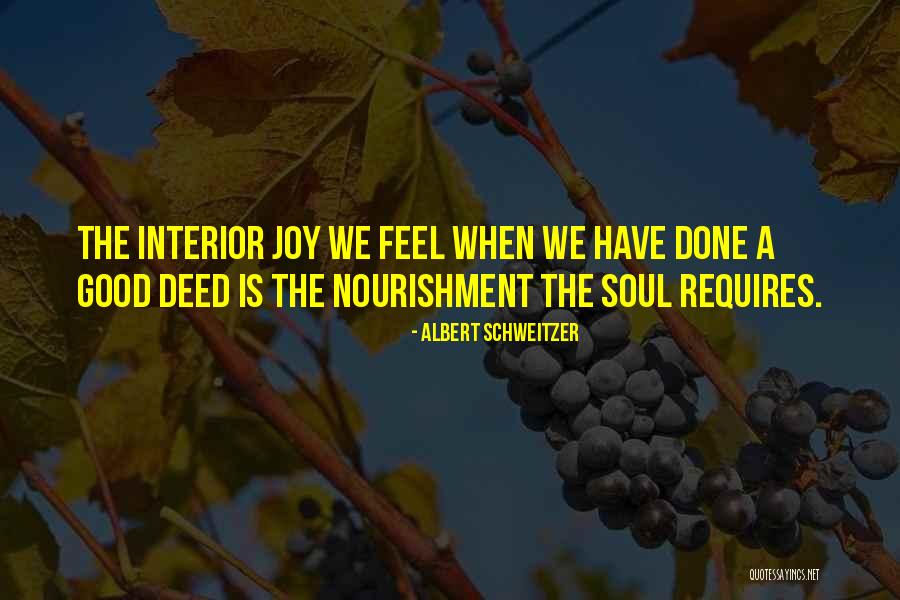 Nourishment For The Soul Quotes By Albert Schweitzer