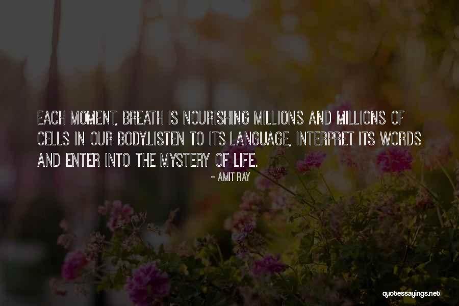 Nourishment For The Soul Quotes By Amit Ray