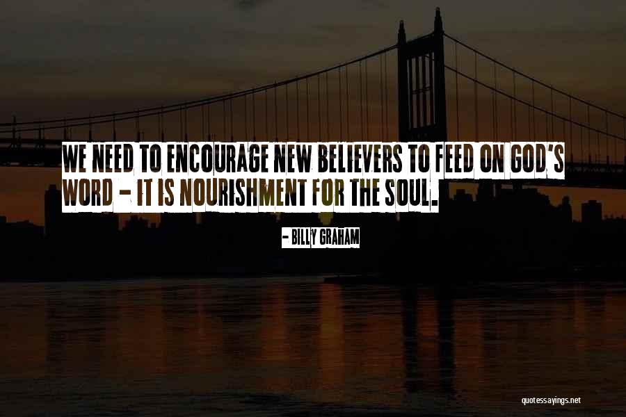 Nourishment For The Soul Quotes By Billy Graham