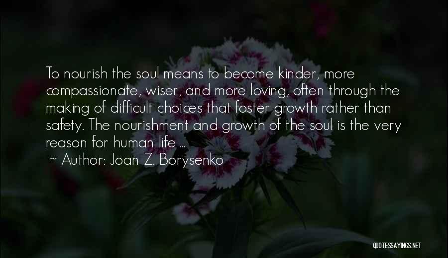 Nourishment For The Soul Quotes By Joan Z. Borysenko