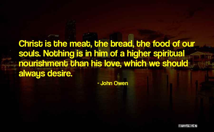 Nourishment For The Soul Quotes By John Owen