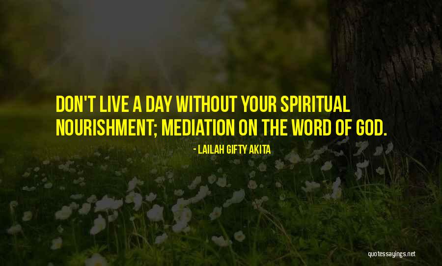 Nourishment For The Soul Quotes By Lailah Gifty Akita