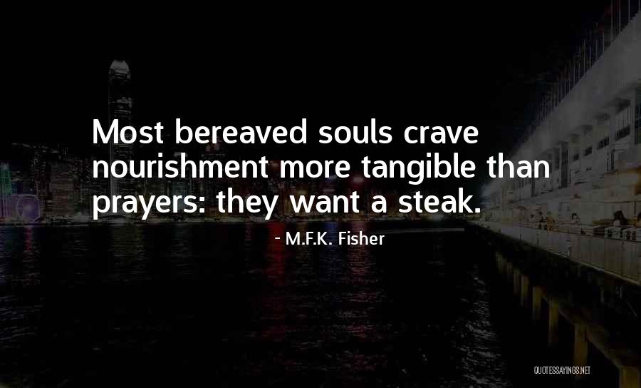 Nourishment For The Soul Quotes By M.F.K. Fisher