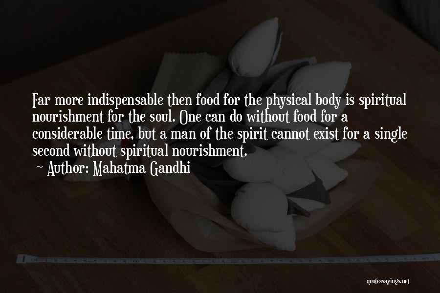 Nourishment For The Soul Quotes By Mahatma Gandhi
