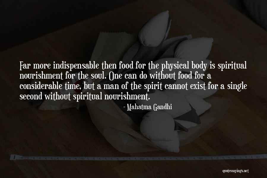 Nourishment For The Soul Quotes By Mahatma Gandhi