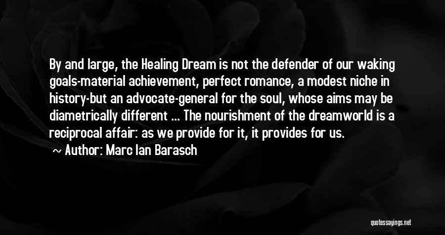 Nourishment For The Soul Quotes By Marc Ian Barasch