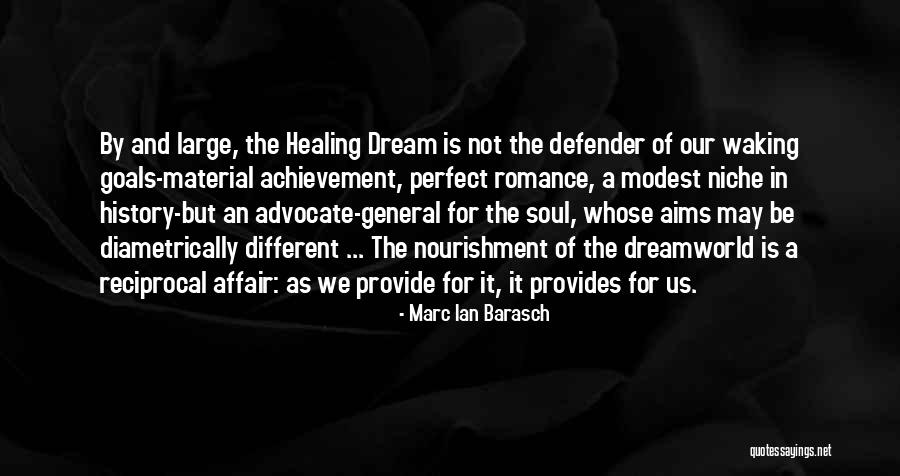 Nourishment For The Soul Quotes By Marc Ian Barasch Nourishment For The Soul Quotes By Marc Ian Barasch