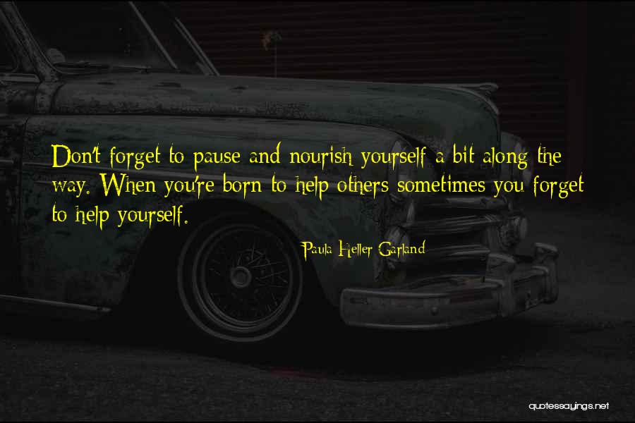 Nourishment For The Soul Quotes By Paula Heller Garland