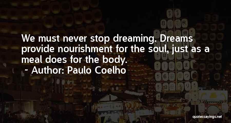 Nourishment For The Soul Quotes By Paulo Coelho