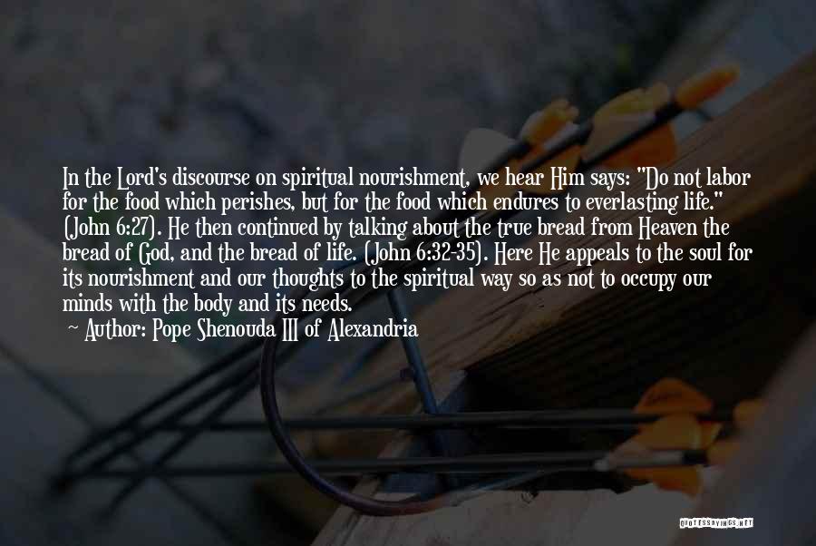 Nourishment For The Soul Quotes By Pope Shenouda III Of Alexandria