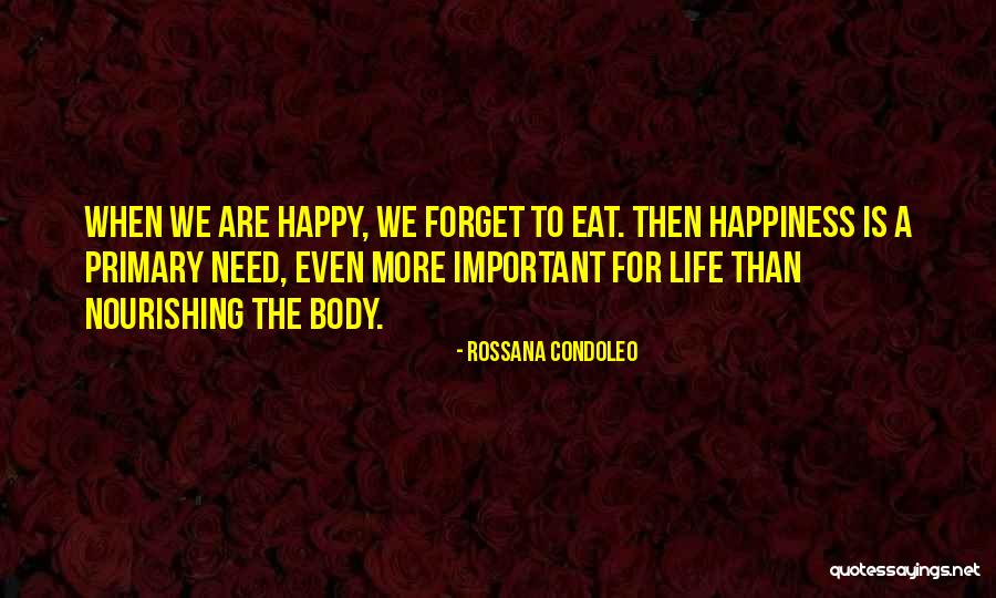 Nourishment For The Soul Quotes By Rossana Condoleo