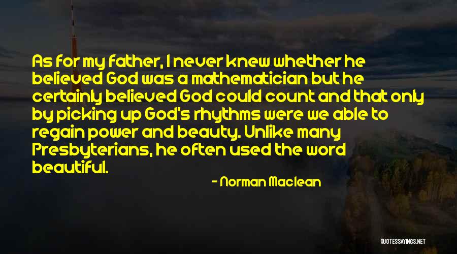 Nourmand Realty Quotes By Norman Maclean Nourmand Realty Quotes By Norman Maclean