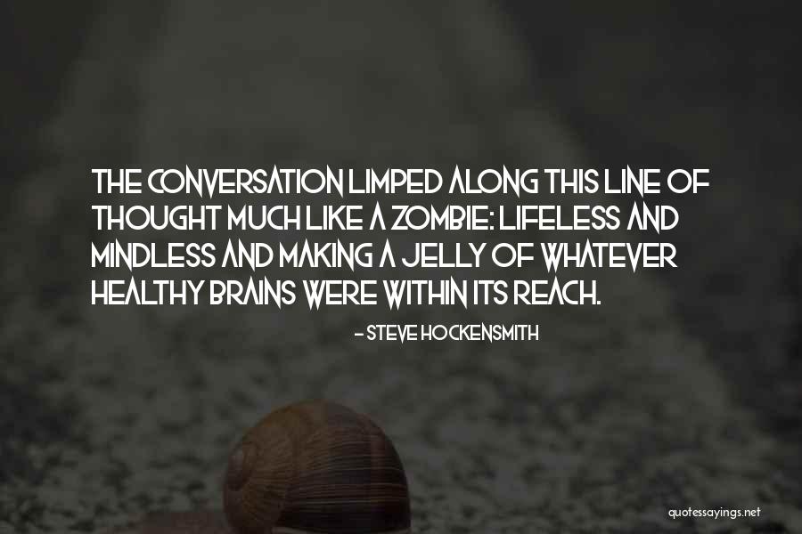 Nourrir Comme Quotes By Steve Hockensmith Nourrir Comme Quotes By Steve Hockensmith