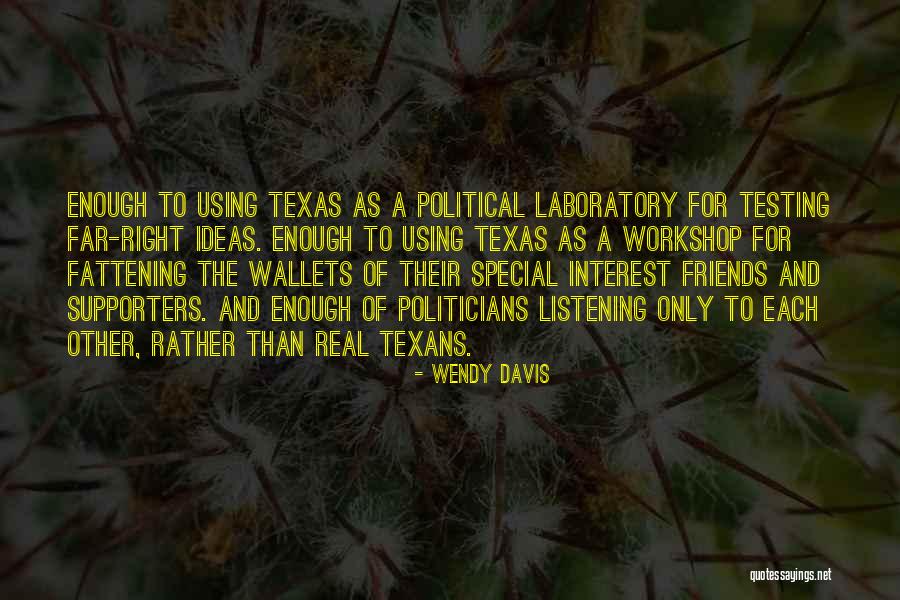 Nourry Giubbotto Quotes By Wendy Davis Nourry Giubbotto Quotes By Wendy Davis