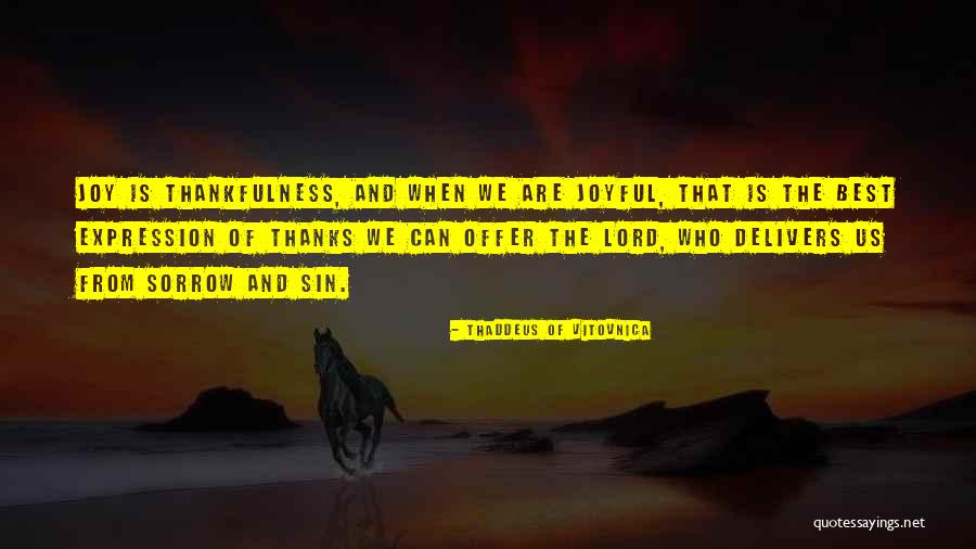 Noushin Firouzbakht Quotes By Thaddeus Of Vitovnica Noushin Firouzbakht Quotes By Thaddeus Of Vitovnica