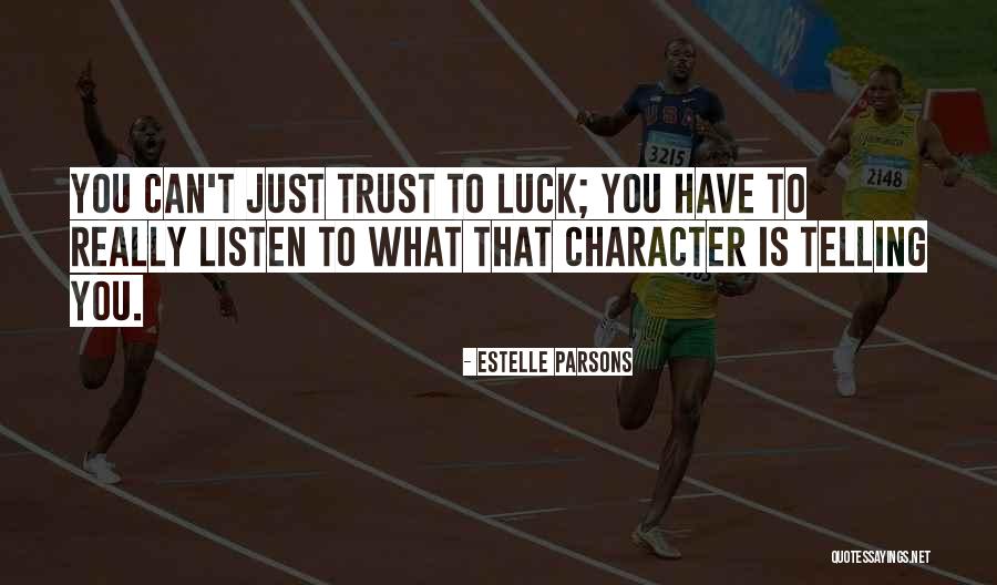 Noussair Mazraoui Quotes By Estelle Parsons Noussair Mazraoui Quotes By Estelle Parsons