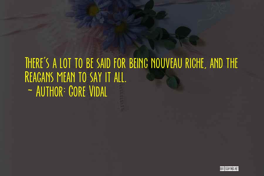 Nouveau Riche Quotes By Gore Vidal