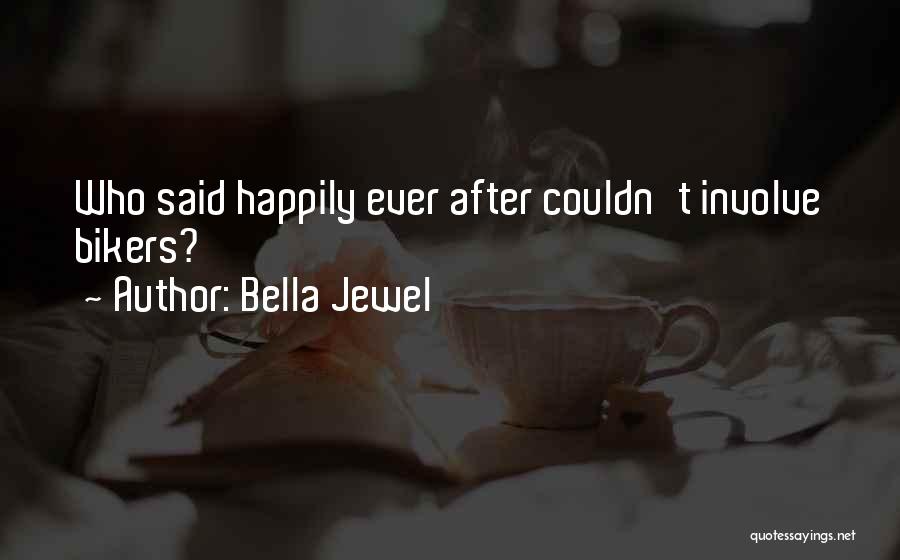 Nouvelliste Quotes By Bella Jewel