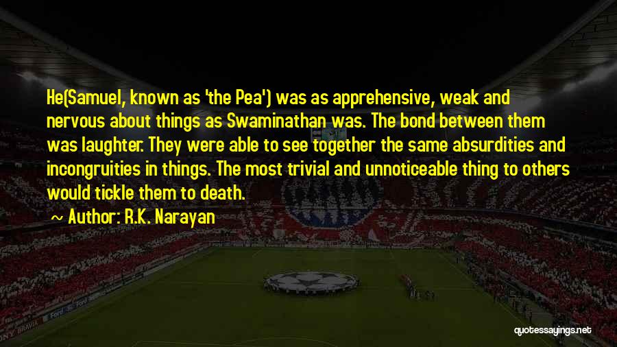 Nov 5th Quotes By R.K. Narayan