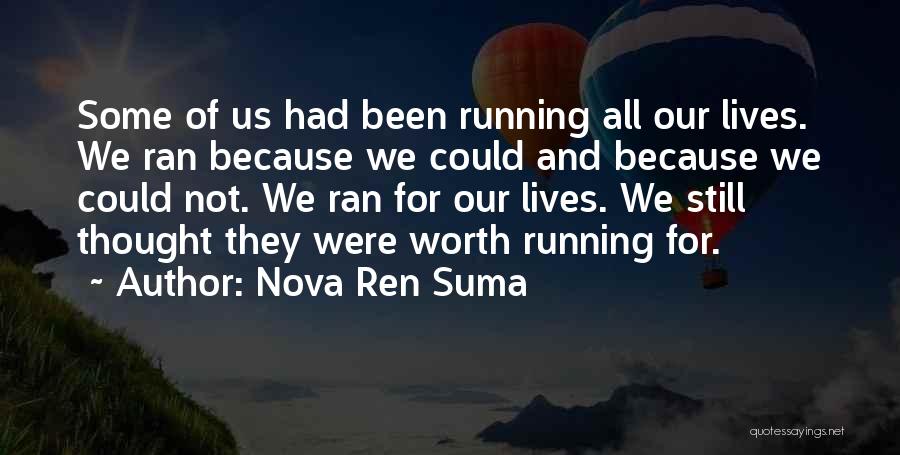 Nova Quotes By Nova Ren Suma