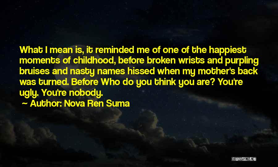 Nova Quotes By Nova Ren Suma