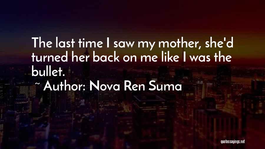 Nova Quotes By Nova Ren Suma