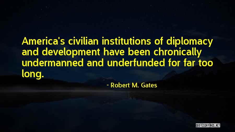 Novae Corp Quotes By Robert M. Gates Novae Corp Quotes By Robert M. Gates