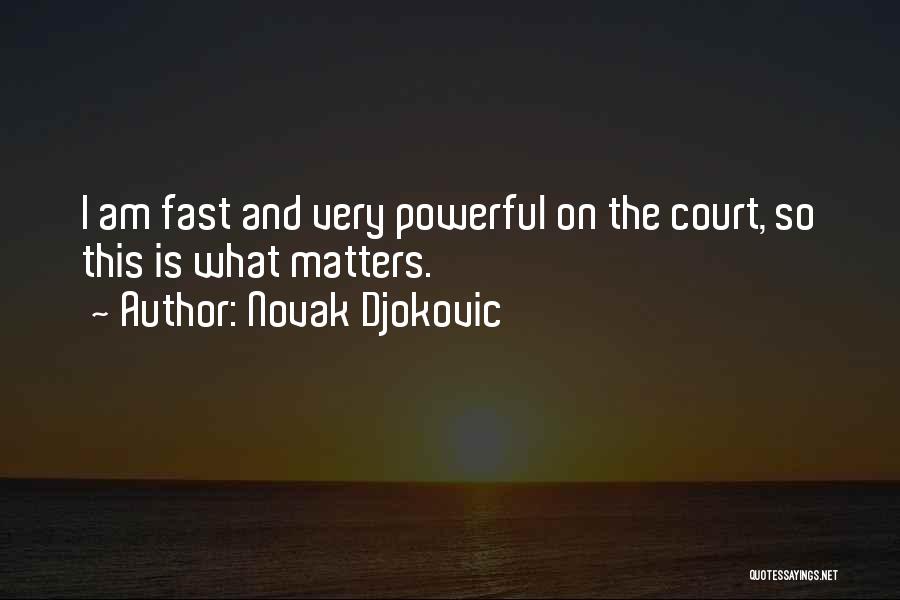 Novak Djokovic Quotes 441854