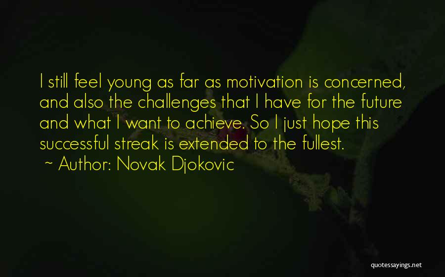 Novak Djokovic Quotes 681179