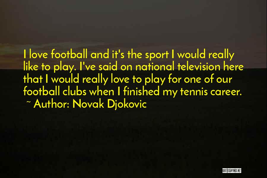 Novak Djokovic Quotes 952557