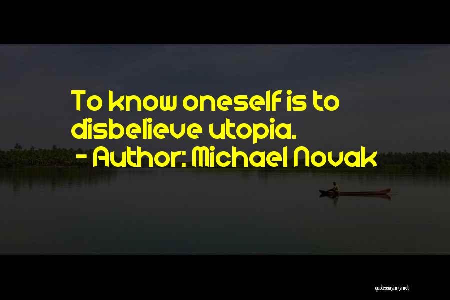 Novak Quotes By Michael Novak