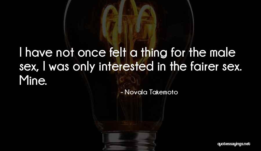 Novala Takemoto Quotes 133109 Novala Takemoto Quotes 133109