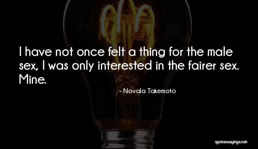 Novala Takemoto Quotes 133109