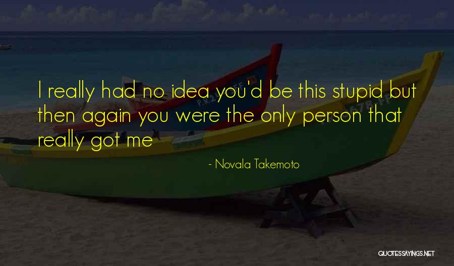 Novala Takemoto Quotes 2236518