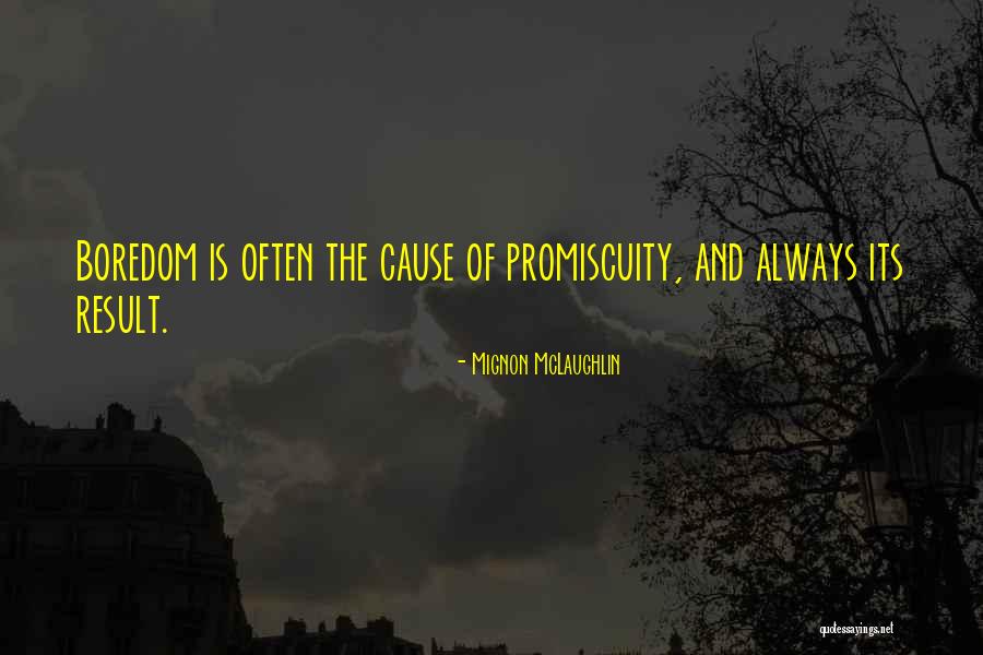 Novarro Actor Quotes By Mignon McLaughlin Novarro Actor Quotes By Mignon McLaughlin