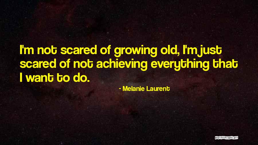 Novecientos Cincuenta Quotes By Melanie Laurent Novecientos Cincuenta Quotes By Melanie Laurent