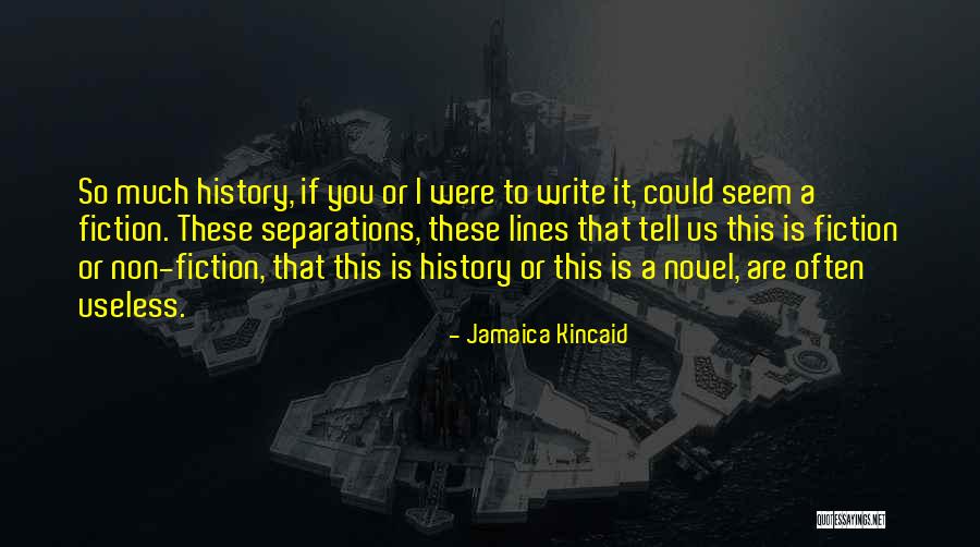 Novel Lines Quotes By Jamaica Kincaid Novel Lines Quotes By Jamaica Kincaid