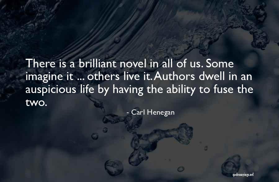Novel Of The Imagination Quotes By Carl Henegan Novel Of The Imagination Quotes By Carl Henegan