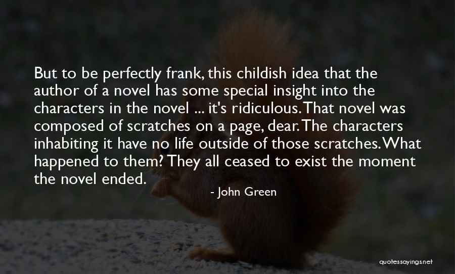 Novel Of The Imagination Quotes By John Green Novel Of The Imagination Quotes By John Green