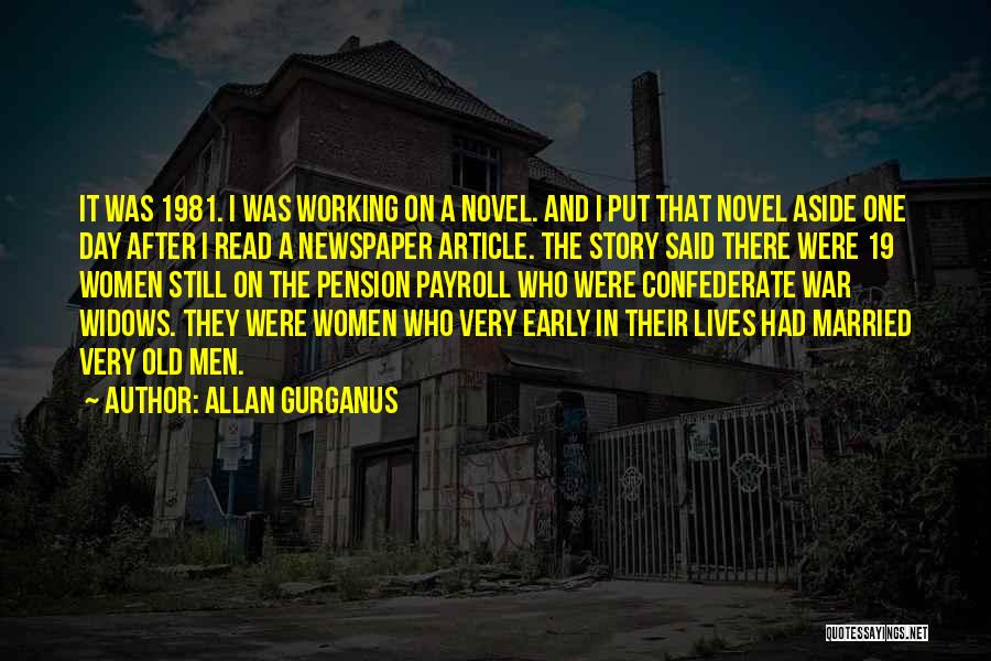 Novel One Day Quotes By Allan Gurganus