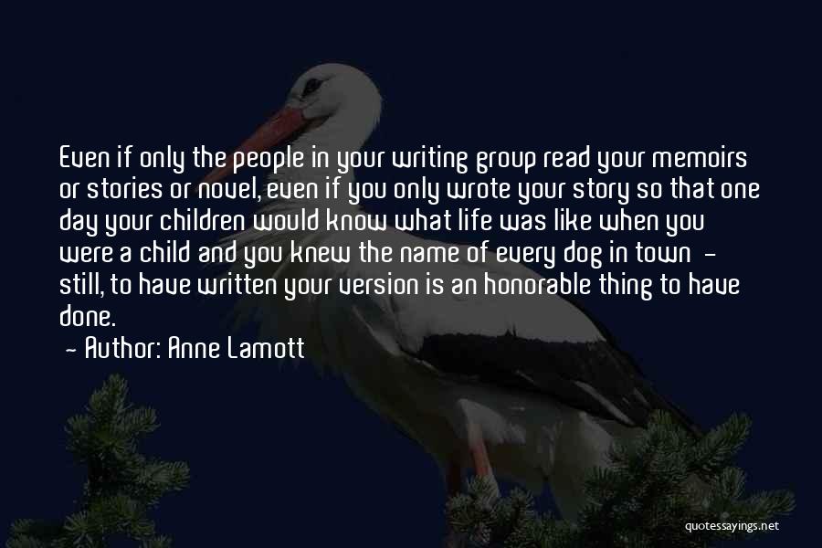 Novel One Day Quotes By Anne Lamott