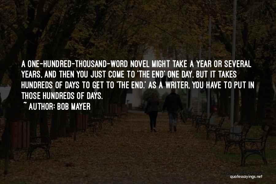 Novel One Day Quotes By Bob Mayer