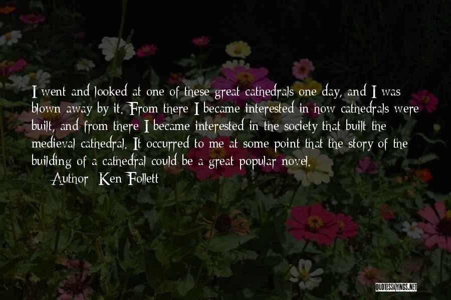 Novel One Day Quotes By Ken Follett